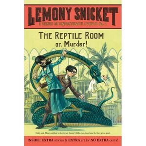 A Series of Unfortunate Events #2: The Reptile Room -- Lemony Snicket